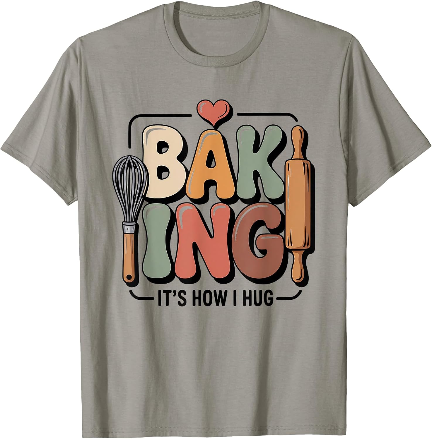 Heartwarming Punny Baking Qoutes for Bakers Lovers - Adult & Kids T-Shirts, Sweatshirts & Hoodies apparel design preview 1