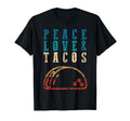 Peace Love Tacos Funny Food T-Shirt - Casual Everyday Wear for Adults - T-Shirt, Sweatshirt, Hoodie