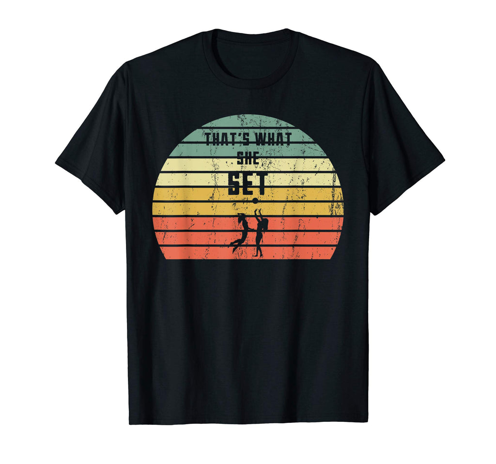 Funny Volleyball Pun Thats What She Set T-Shirt - Minimalist Print Unisex - T-Shirt, Sweatshirt, Hoodie