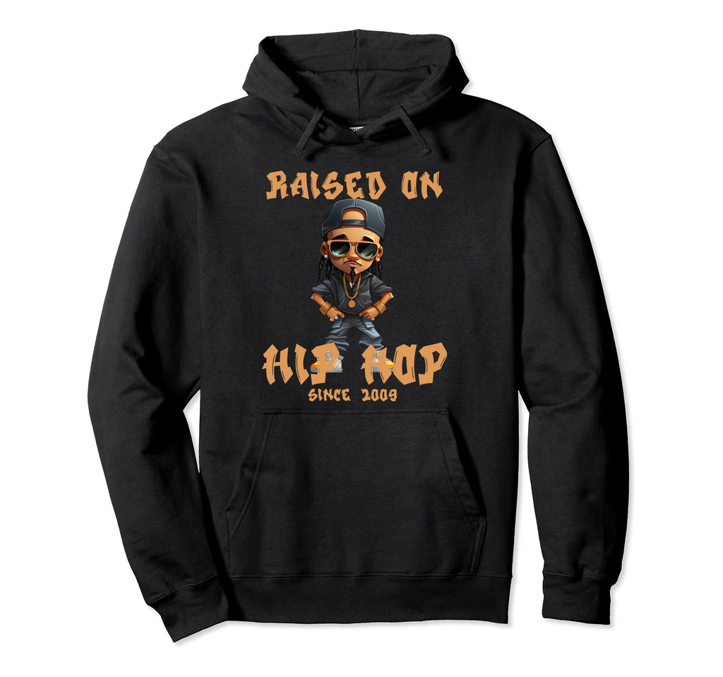 Raised Hip Hop Music Old School Hoodie - Casual Everyday Wear Men Women - T-Shirt, Sweatshirt, Hoodie