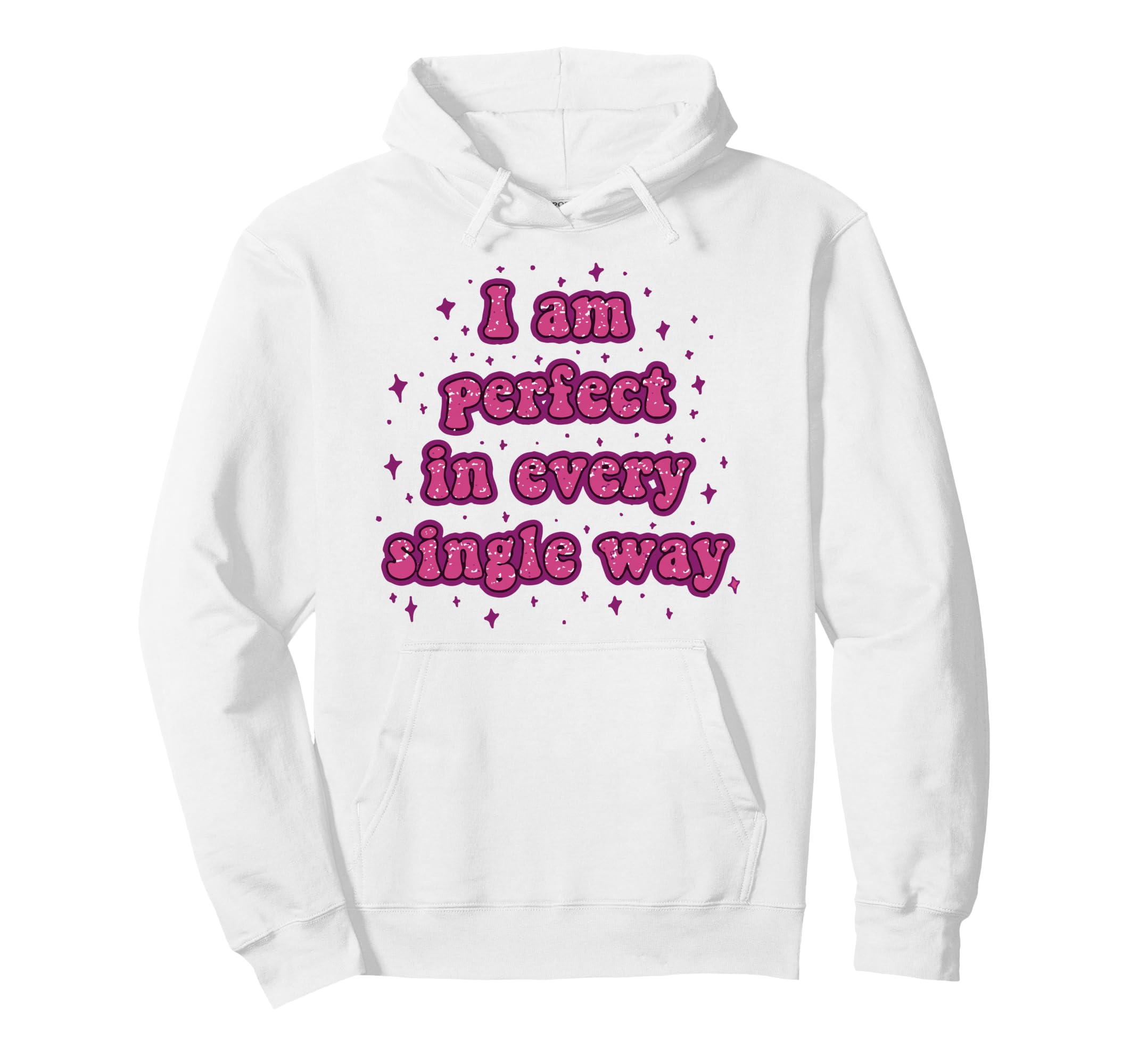 I Am Every Single Way Aesthetic Y2K Hoodie - Aesthetic Graphic Men Women - T-Shirt, Sweatshirt, Hoodie
