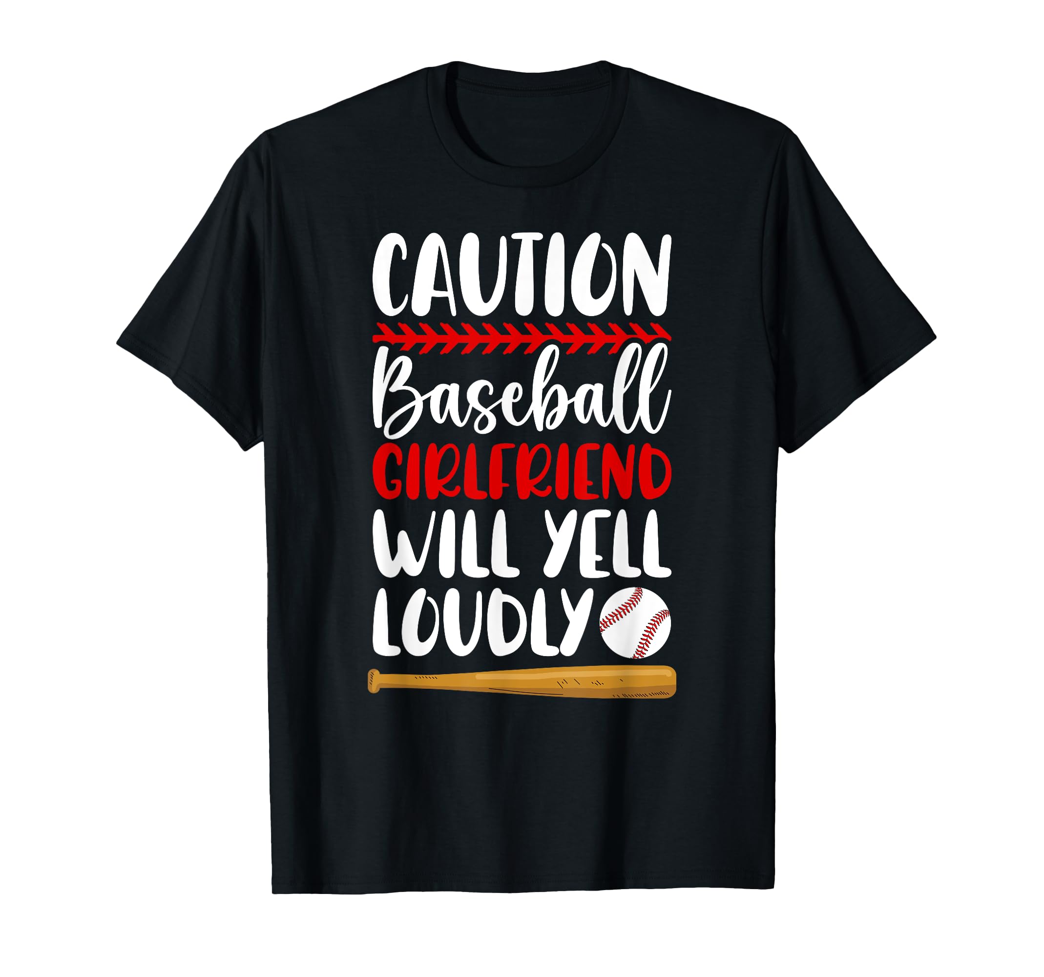 Baseball Girlfriend Will Yell Baseball T-Shirt - Unique Graphic Men Women - T-Shirt, Sweatshirt, Hoodie