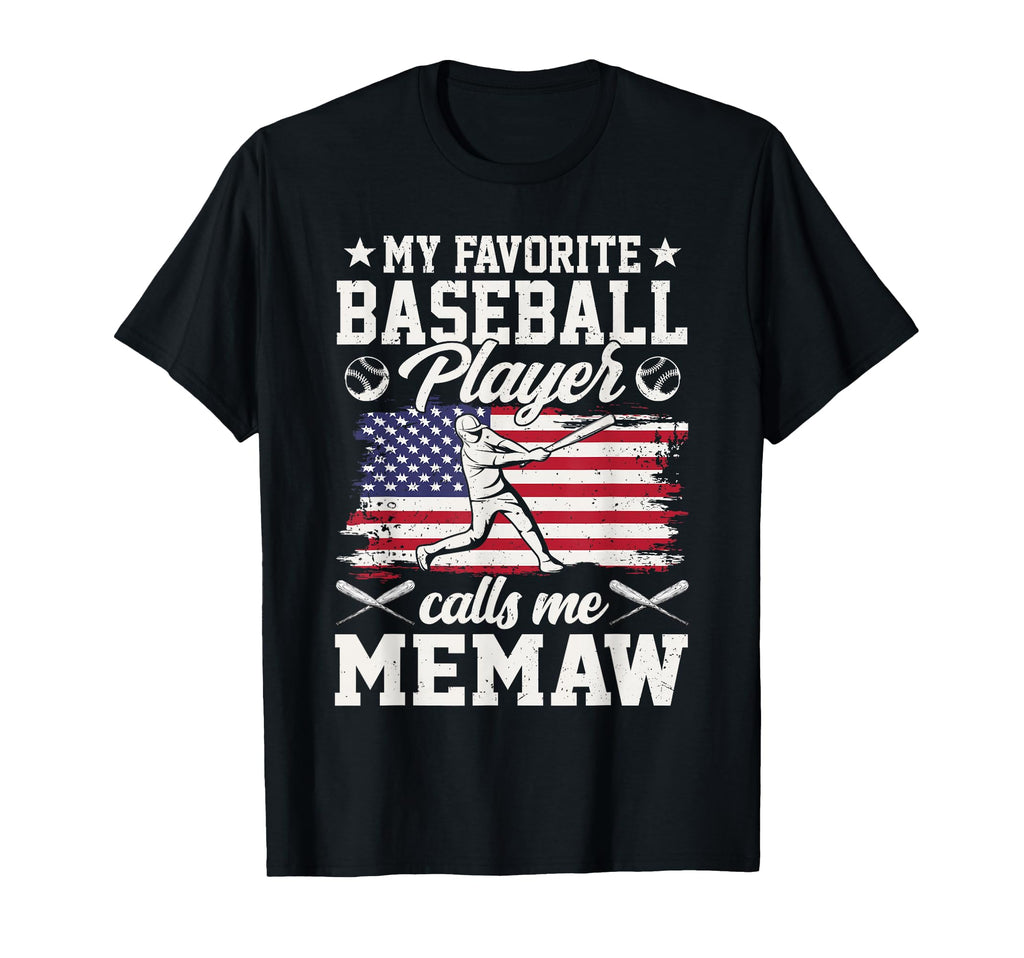 My Favorite Baseball Player Calls Me Memaw T-Shirt - Graphic Print Unisex - T-Shirt, Sweatshirt, Hoodie