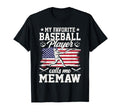My Favorite Baseball Player Calls Me Memaw T-Shirt - Graphic Print Unisex - T-Shirt, Sweatshirt, Hoodie