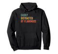 Easily Distracted Flamingos Hoodie - Aesthetic Graphic for Adults - T-Shirt, Sweatshirt, Hoodie