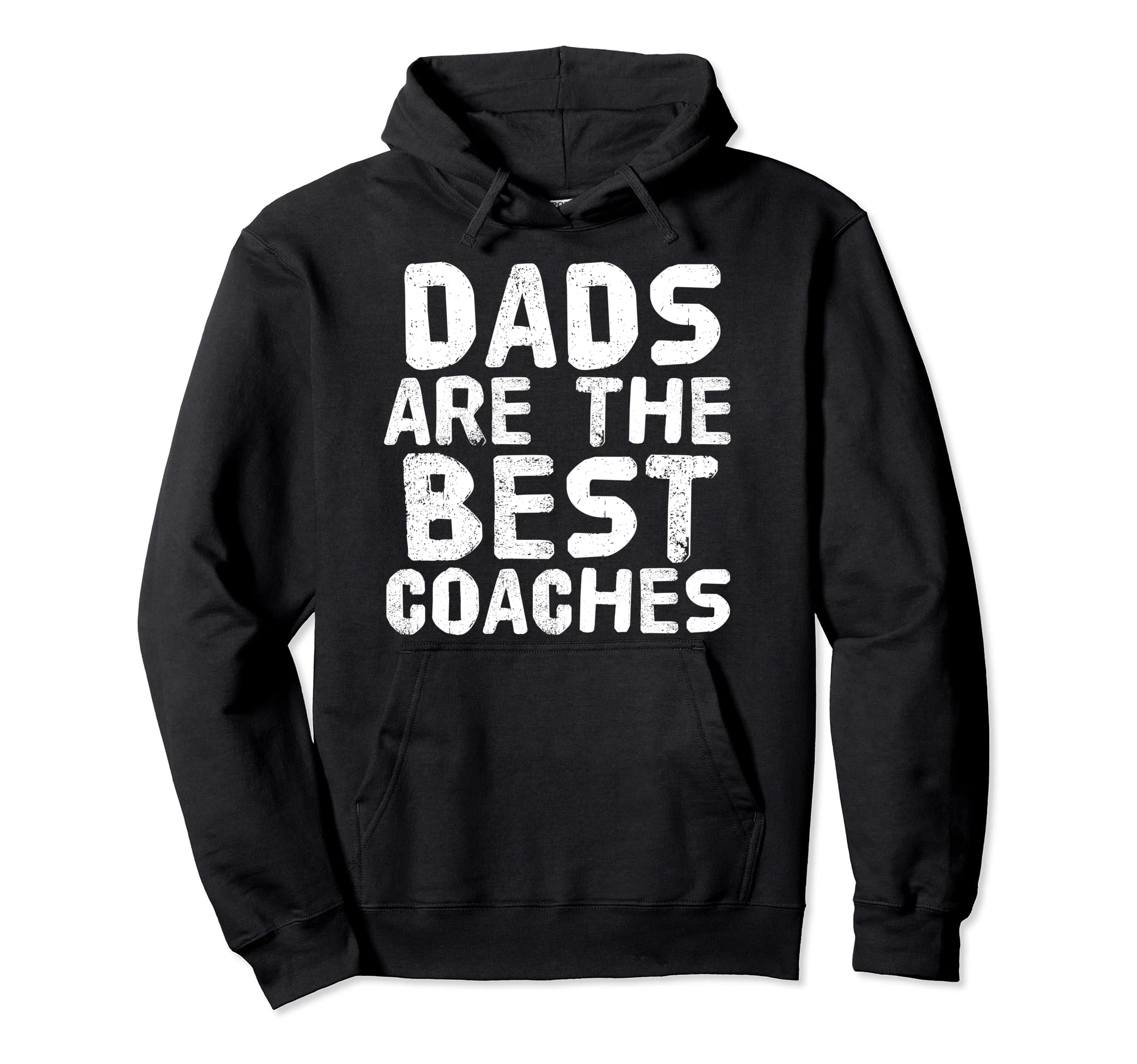 Dads Are Best Coaches Funny Sports Hoodie - Minimalist Print Men Women - T-Shirt, Sweatshirt, Hoodie