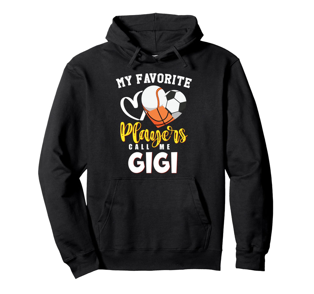 Gigi My Favorite Baseball Soccer Basketball Hoodie - Trendy Graphic Unisex - T-Shirt, Sweatshirt, Hoodie