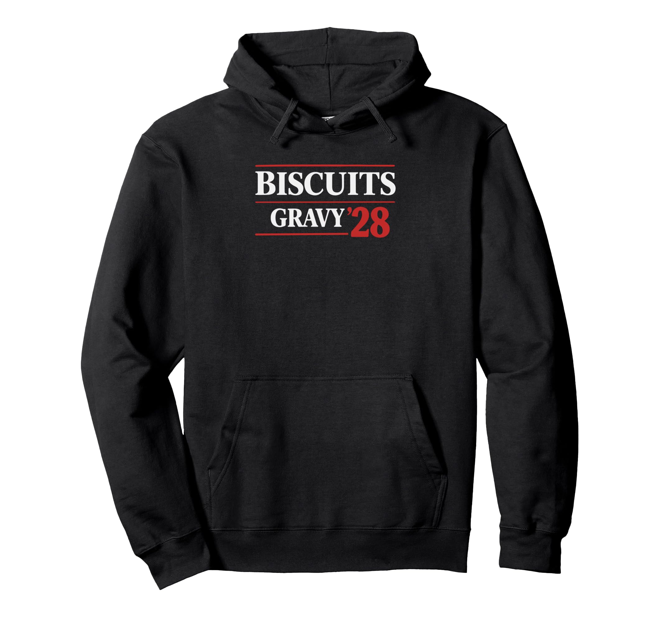 Biscuits Gravy 28 Funny Election Hoodie - Fun Novelty Design Men Women - T-Shirt, Sweatshirt, Hoodie