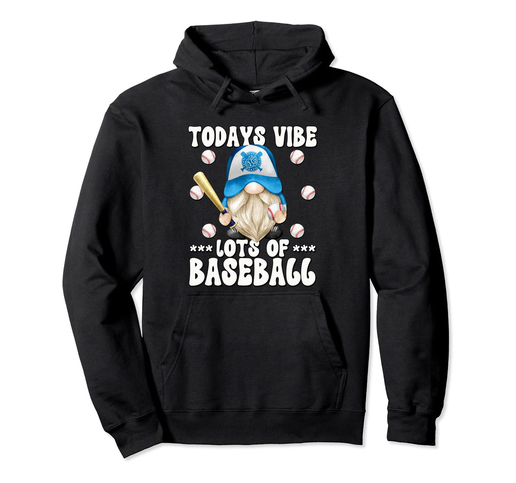 Baseball Grandpa Gnome Todays Vibe Lots Hoodie - Streetwear Style Unisex - T-Shirt, Sweatshirt, Hoodie
