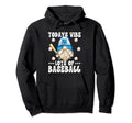 Baseball Grandpa Gnome Todays Vibe Lots Hoodie - Streetwear Style Unisex - T-Shirt, Sweatshirt, Hoodie