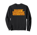 Happy Birthday Greyson Sweatshirt - Streetwear Style for Adults - T-Shirt, Sweatshirt, Hoodie