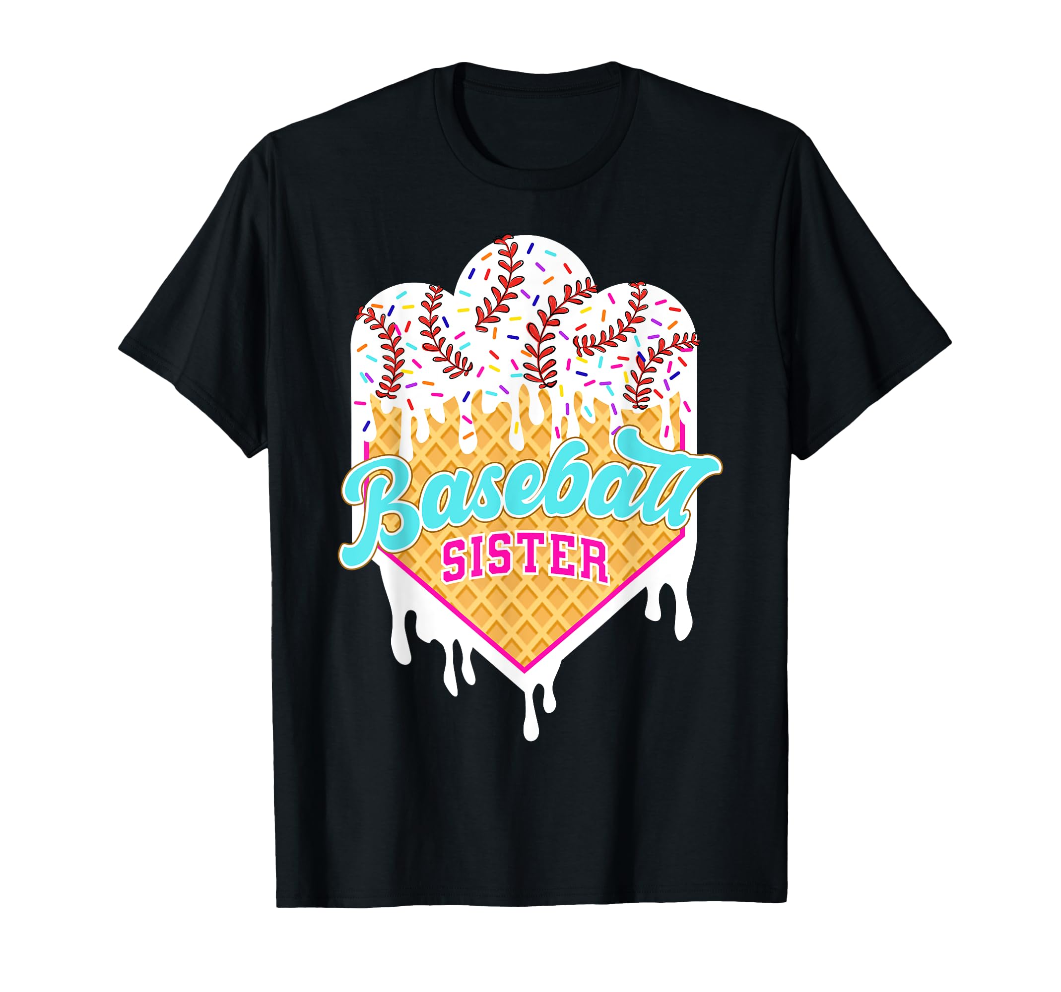 Baseball Sister Ice Cream Drip Sweet T-Shirt - Trendy Graphic for Adults - T-Shirt, Sweatshirt, Hoodie