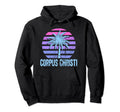 Corpus Christi Vacation Vaporwave Hoodie - Aesthetic Graphic Men Women - T-Shirt, Sweatshirt, Hoodie