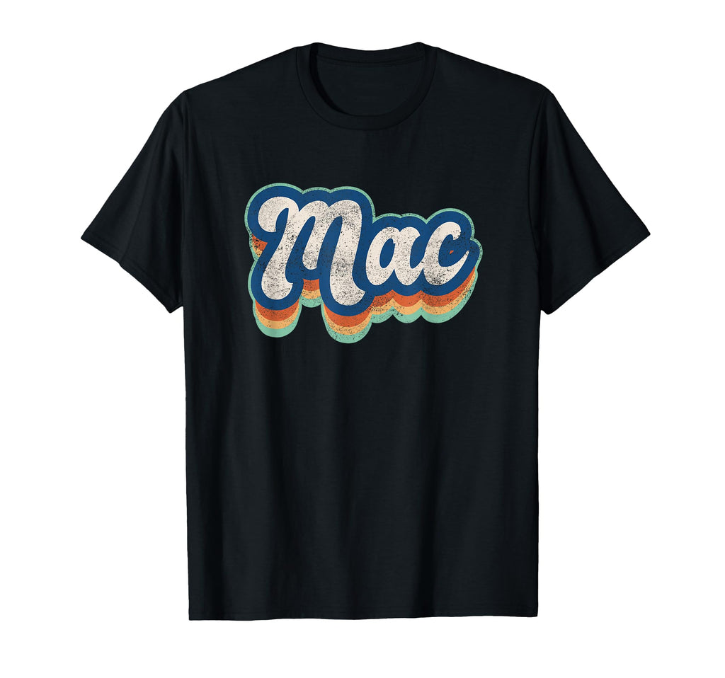 Mac First Name 70S 80S Personalized T-Shirt - Custom Art Print Men Women - T-Shirt, Sweatshirt, Hoodie