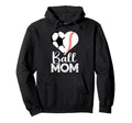 Ball Mom Soccer Baseball Heart Sports Mama Hoodie - Minimalist Print Unisex - T-Shirt, Sweatshirt, Hoodie