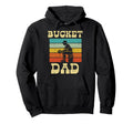 Bucket Dad Softball Baseball Fathers Hoodie - Casual Everyday Wear Unisex - T-Shirt, Sweatshirt, Hoodie