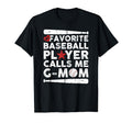 Baseball My Favorite Baseball Player T-Shirt - Novelty Apparel for Adults - T-Shirt, Sweatshirt, Hoodie