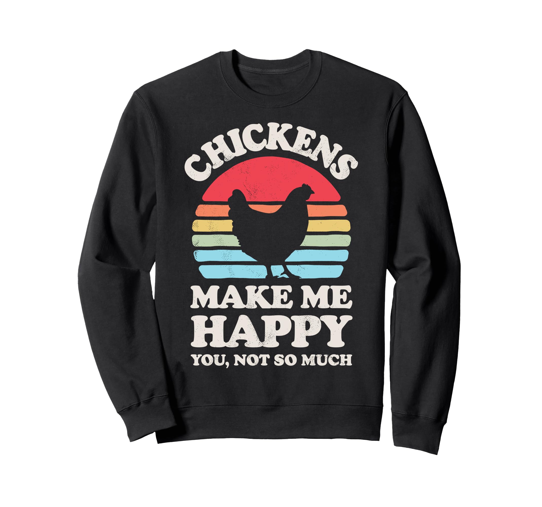 Chickens Make Me Happy Chicken Farmer Sweatshirt - Minimalist Print Unisex - T-Shirt, Sweatshirt, Hoodie