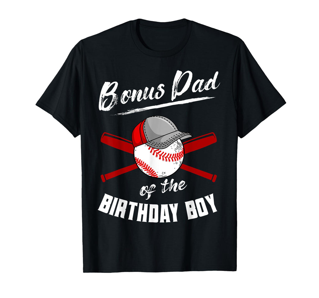 Bonus Dad Birthday Baseball Bday Party T-Shirt - Minimalist Print Unisex - T-Shirt, Sweatshirt, Hoodie