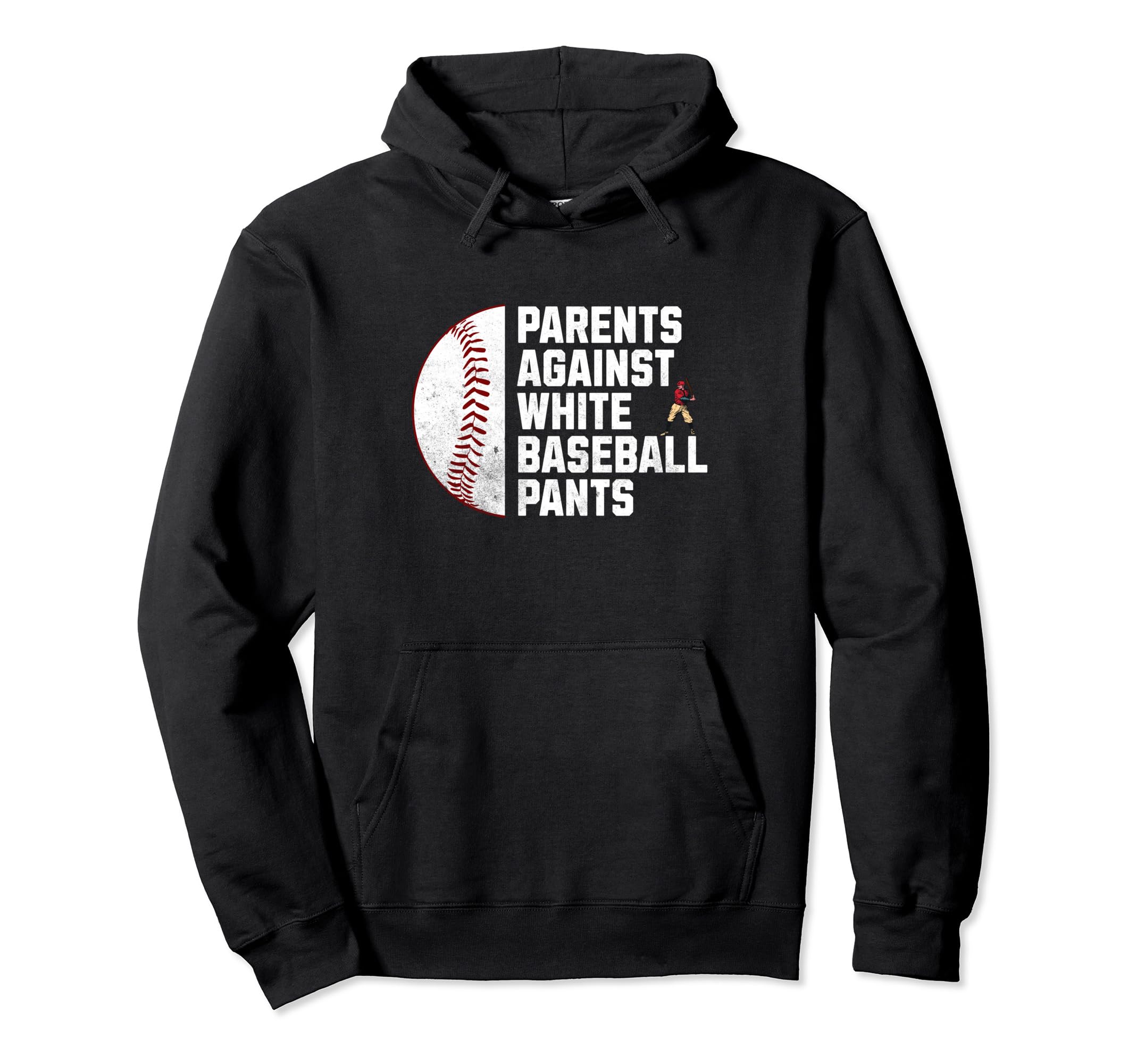 Parents Against White Baseball Pants Hoodie - Minimalist Print Men Women - T-Shirt, Sweatshirt, Hoodie