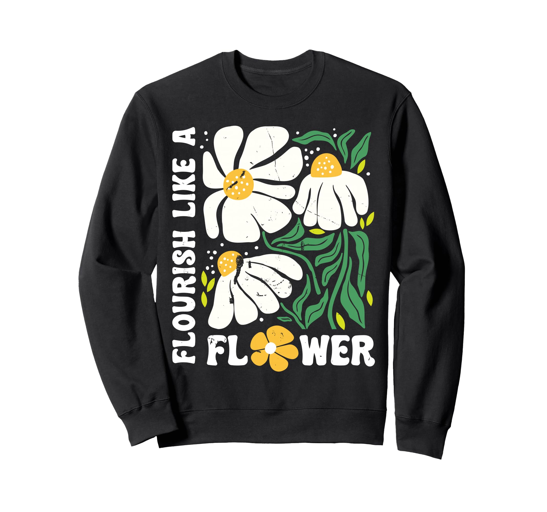 Flourish Like Flower Bible Sweatshirt - Fun Novelty Design for Adults - T-Shirt, Sweatshirt, Hoodie
