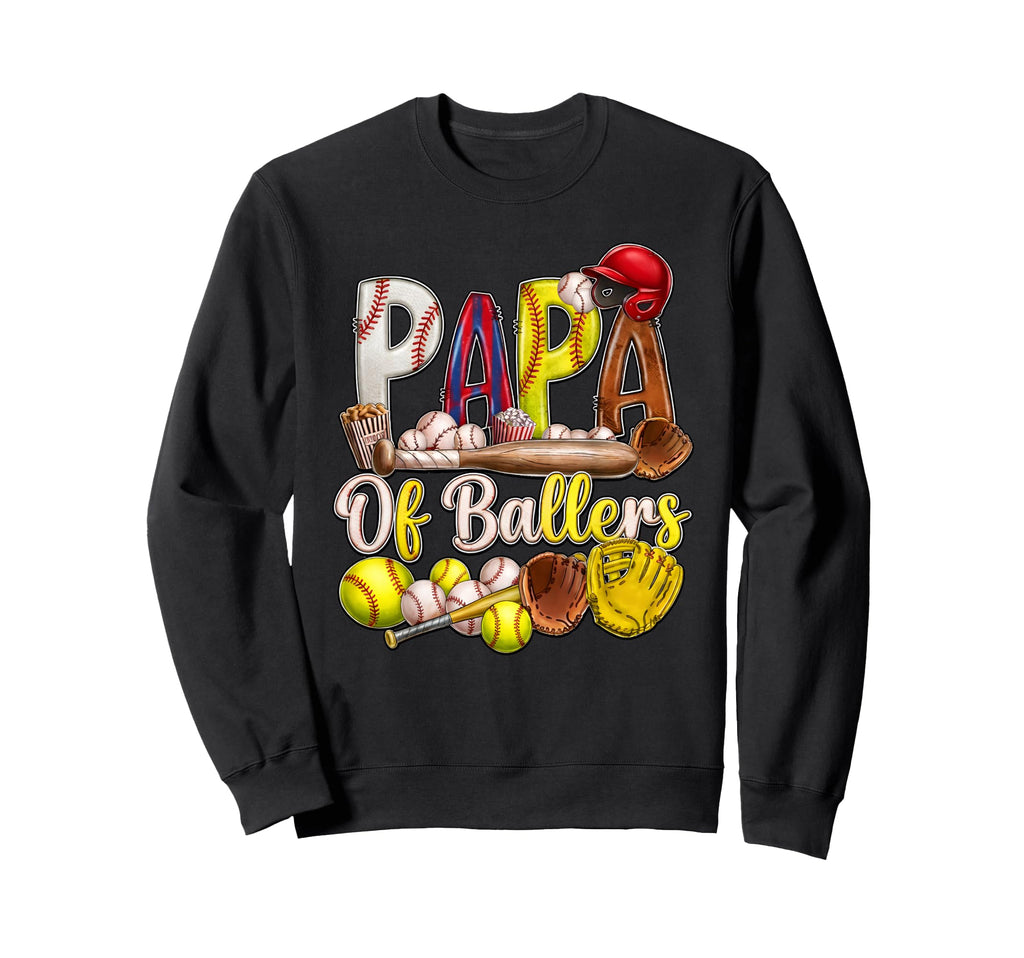 Papa Ballers Baseball Sooftball Dad Sweatshirt - Novelty Apparel Men Women - T-Shirt, Sweatshirt, Hoodie