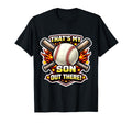 Thats My Son Out There Proud Baseball T-Shirt - Custom Art Print Unisex - T-Shirt, Sweatshirt, Hoodie