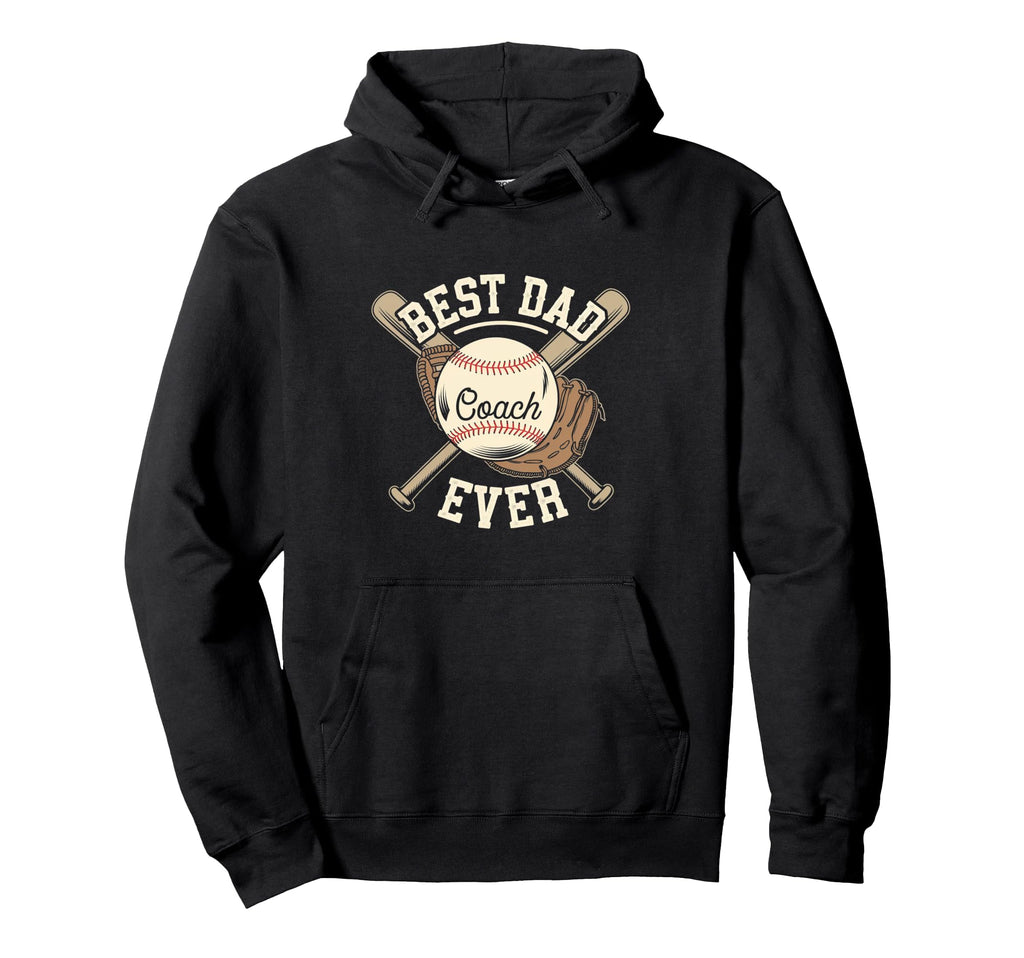 Funny Baseball Best Dad Coach Ever Hoodie - Aesthetic Graphic Unisex - T-Shirt, Sweatshirt, Hoodie