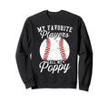 Baseball Dads My Favorite Baseball Sweatshirt - Trendy Graphic Men Women - T-Shirt, Sweatshirt, Hoodie