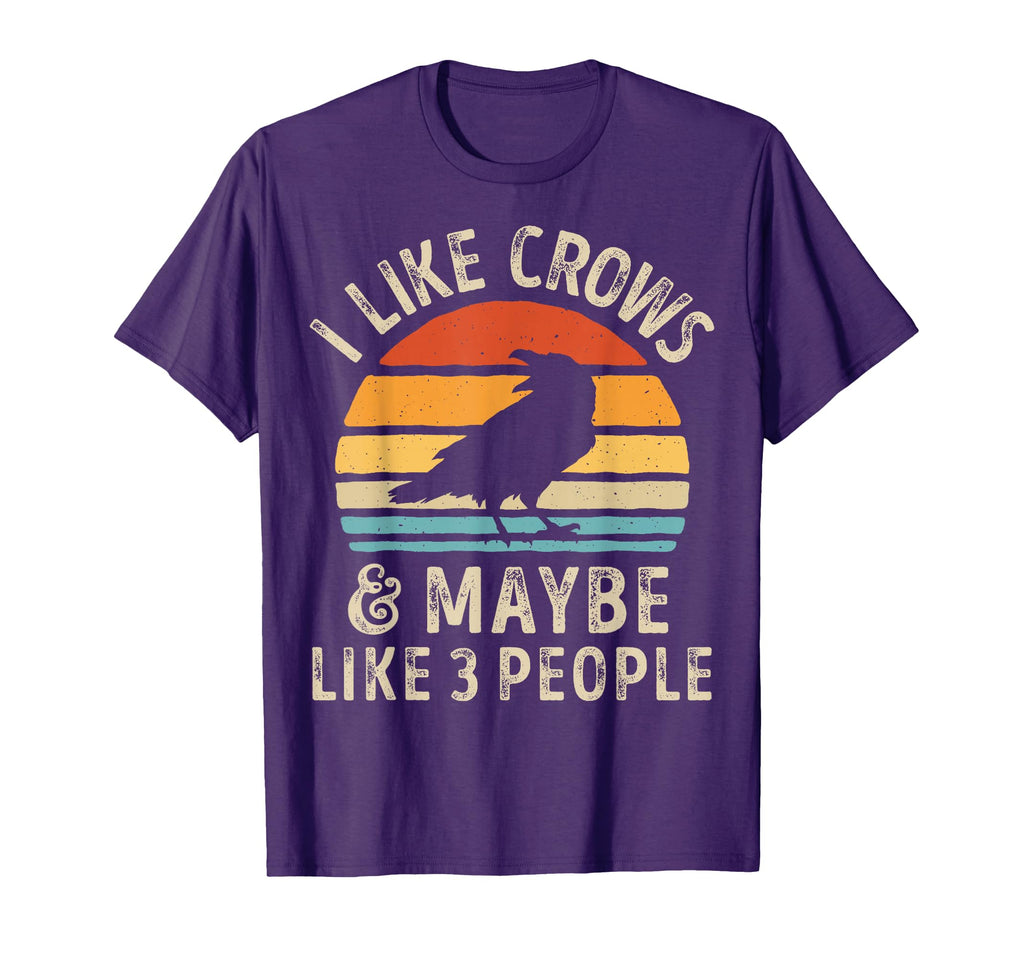 I Like Crows And Maybe 3 People Funny T-Shirt - Streetwear Style Unisex - T-Shirt, Sweatshirt, Hoodie
