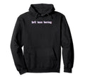 Hell Was Boring Soft Grunge Alt Goth Hoodie - Custom Art Print Men Women - T-Shirt, Sweatshirt, Hoodie
