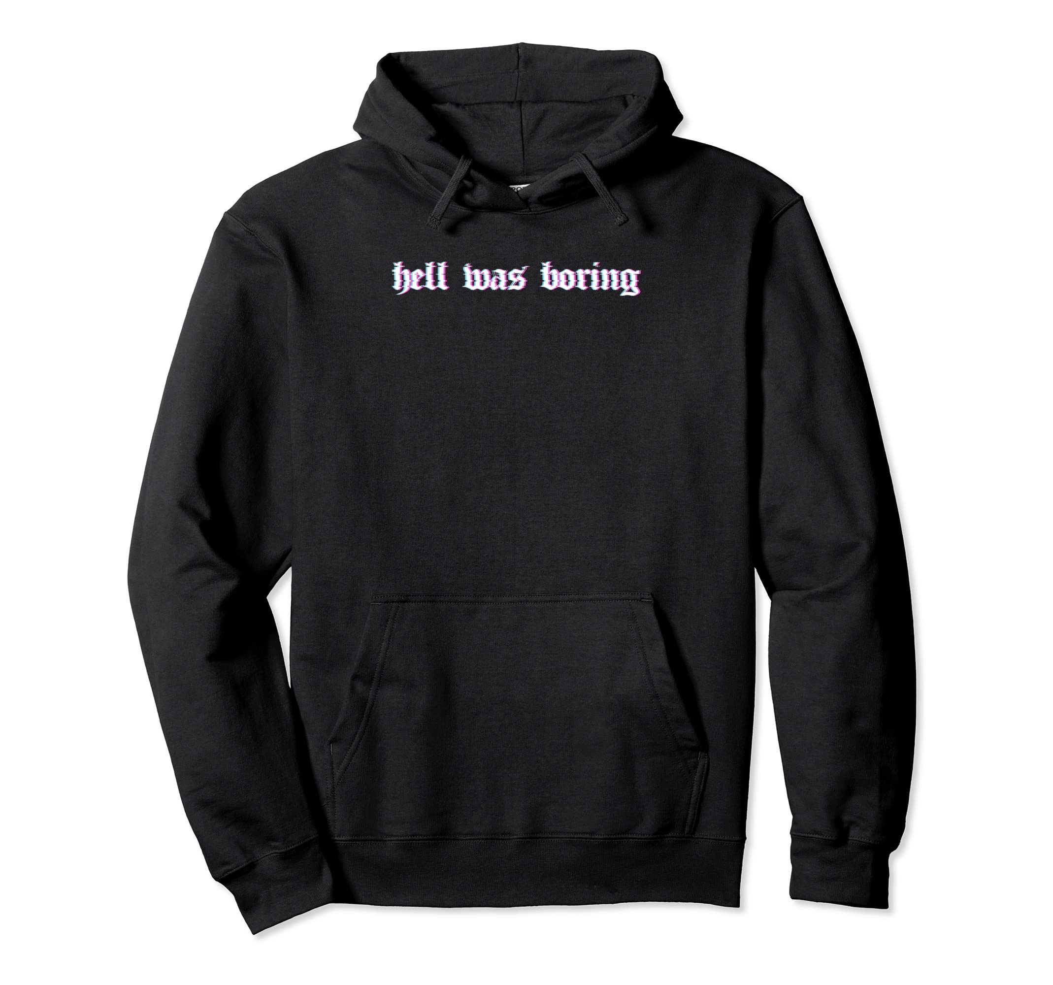 Hell Was Boring Soft Grunge Alt Goth Hoodie - Custom Art Print Men Women - T-Shirt, Sweatshirt, Hoodie