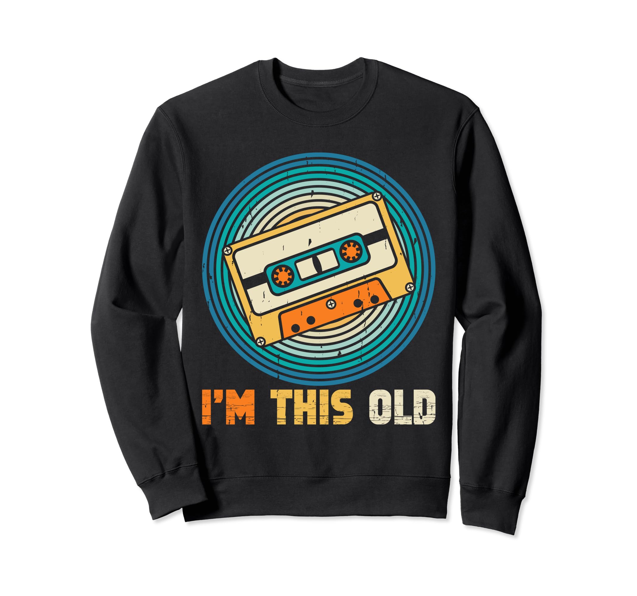 Throwback Cassette Tape Im This Old Sweatshirt - Unique Graphic Men Women - T-Shirt, Sweatshirt, Hoodie