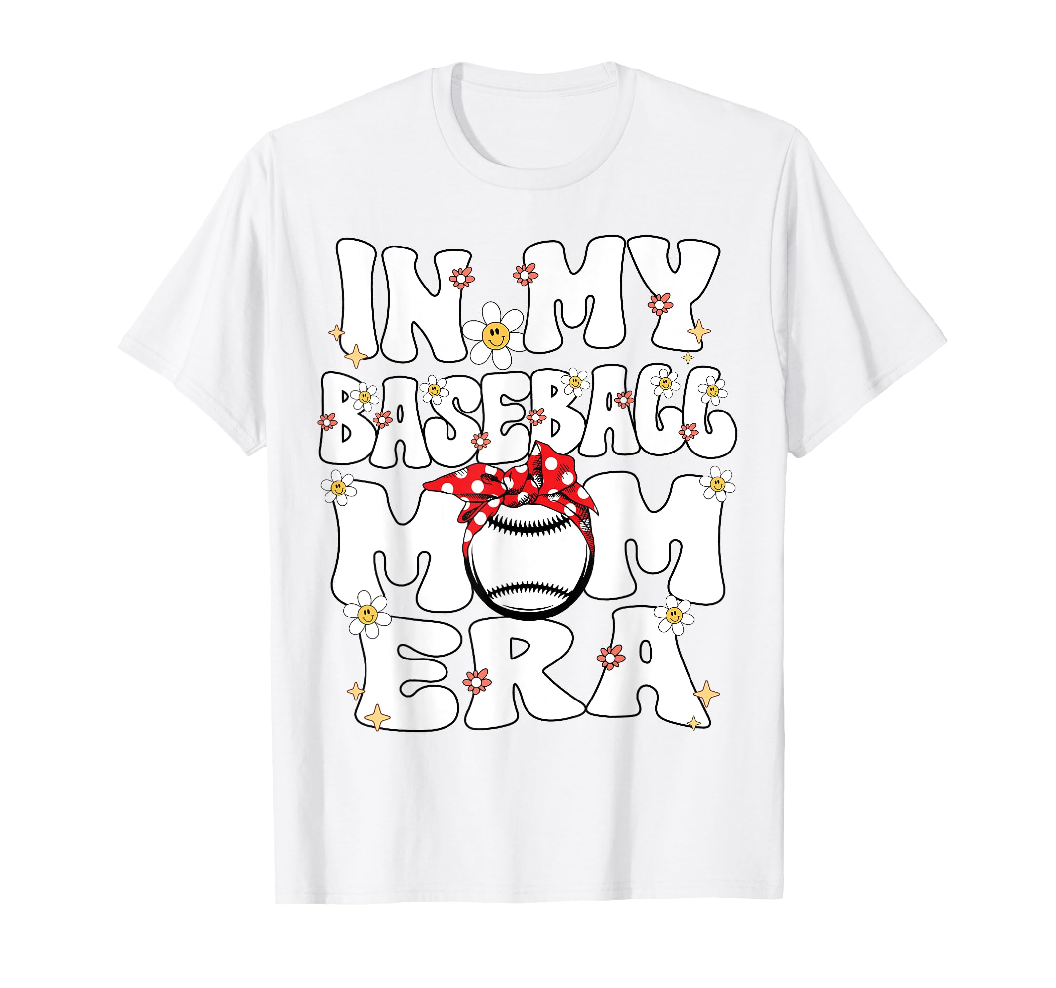 My Baseball Mom Era Baseball Mom T-Shirt - Trendy Graphic for Adults - T-Shirt, Sweatshirt, Hoodie