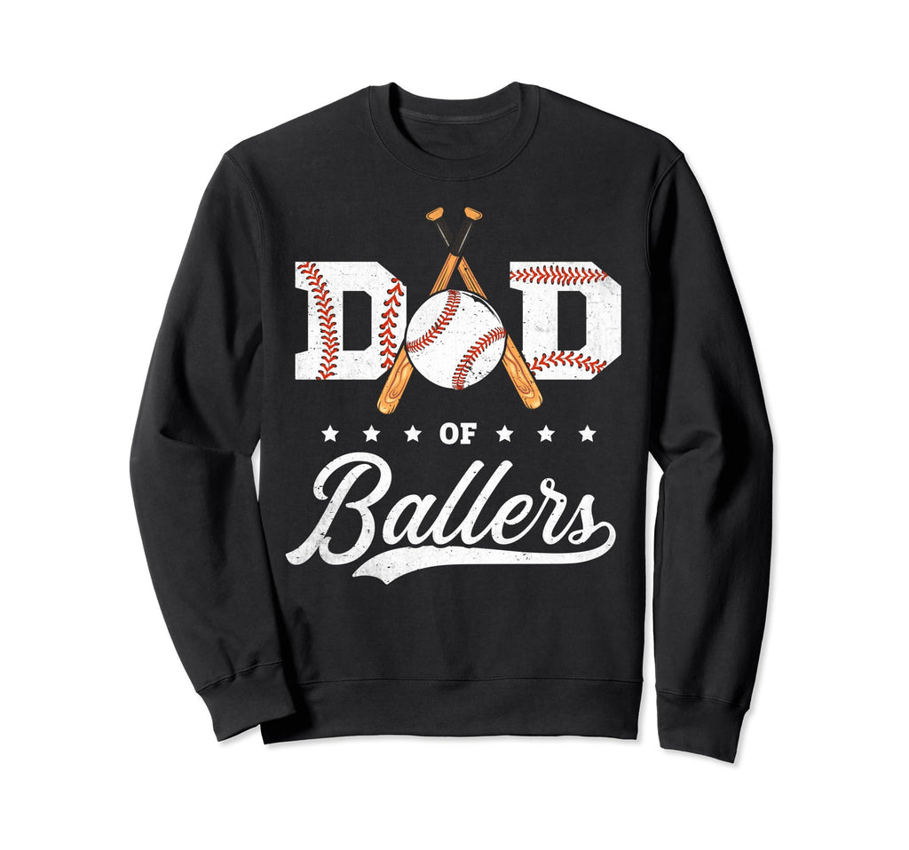 Dad Ballers Dad Baseball Sweatshirt - Casual Everyday Wear for Adults - T-Shirt, Sweatshirt, Hoodie