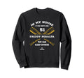My House Freddy Peralta Fans Funny Sweatshirt - Unique Graphic Men Women - T-Shirt, Sweatshirt, Hoodie