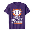 Baseball Heart Thats My Brother Out T-Shirt - Novelty Apparel Men Women - T-Shirt, Sweatshirt, Hoodie