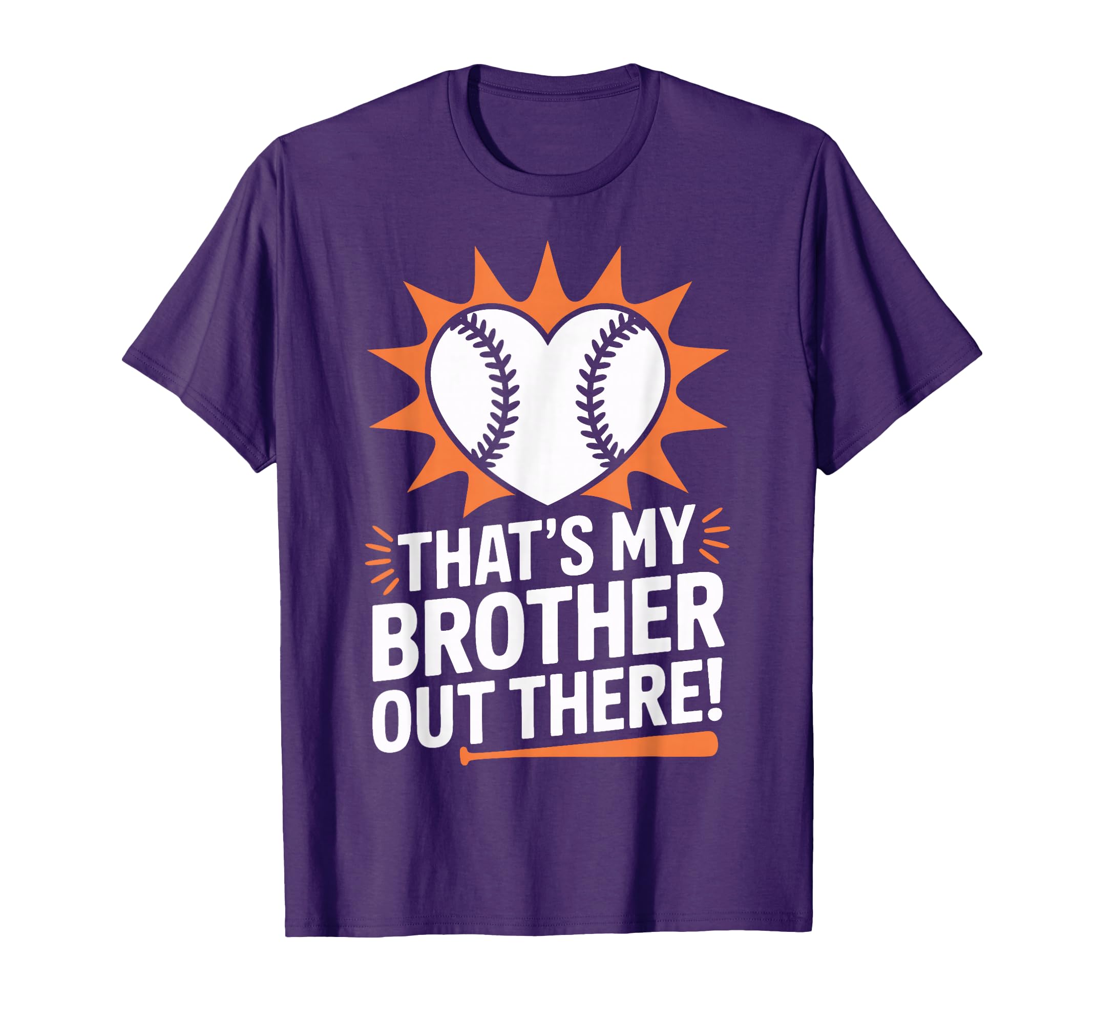 Baseball Heart Thats My Brother Out T-Shirt - Novelty Apparel Men Women - T-Shirt, Sweatshirt, Hoodie