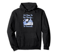 Its Time To Say Thanks To Yourself Hoodie - Fun Novelty Design Men Women - T-Shirt, Sweatshirt, Hoodie