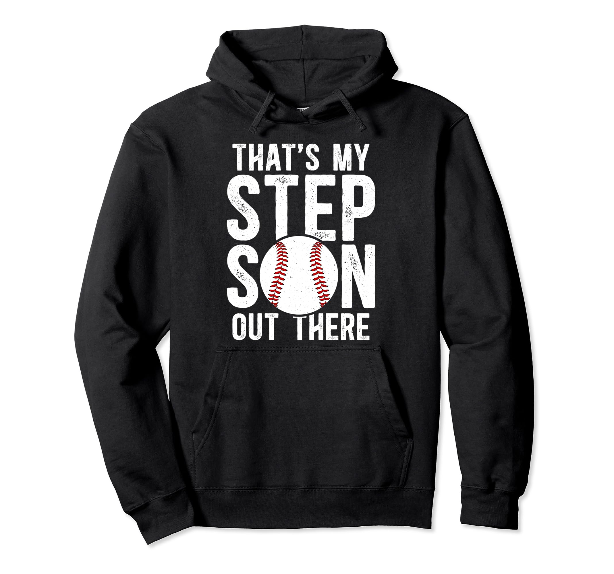Thats My Stepson Baseball Stepdad Hoodie - Novelty Apparel Men Women - T-Shirt, Sweatshirt, Hoodie