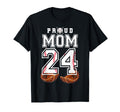 Proud Mom Baseball Player Number 24 T-Shirt - Streetwear Style Men Women - T-Shirt, Sweatshirt, Hoodie