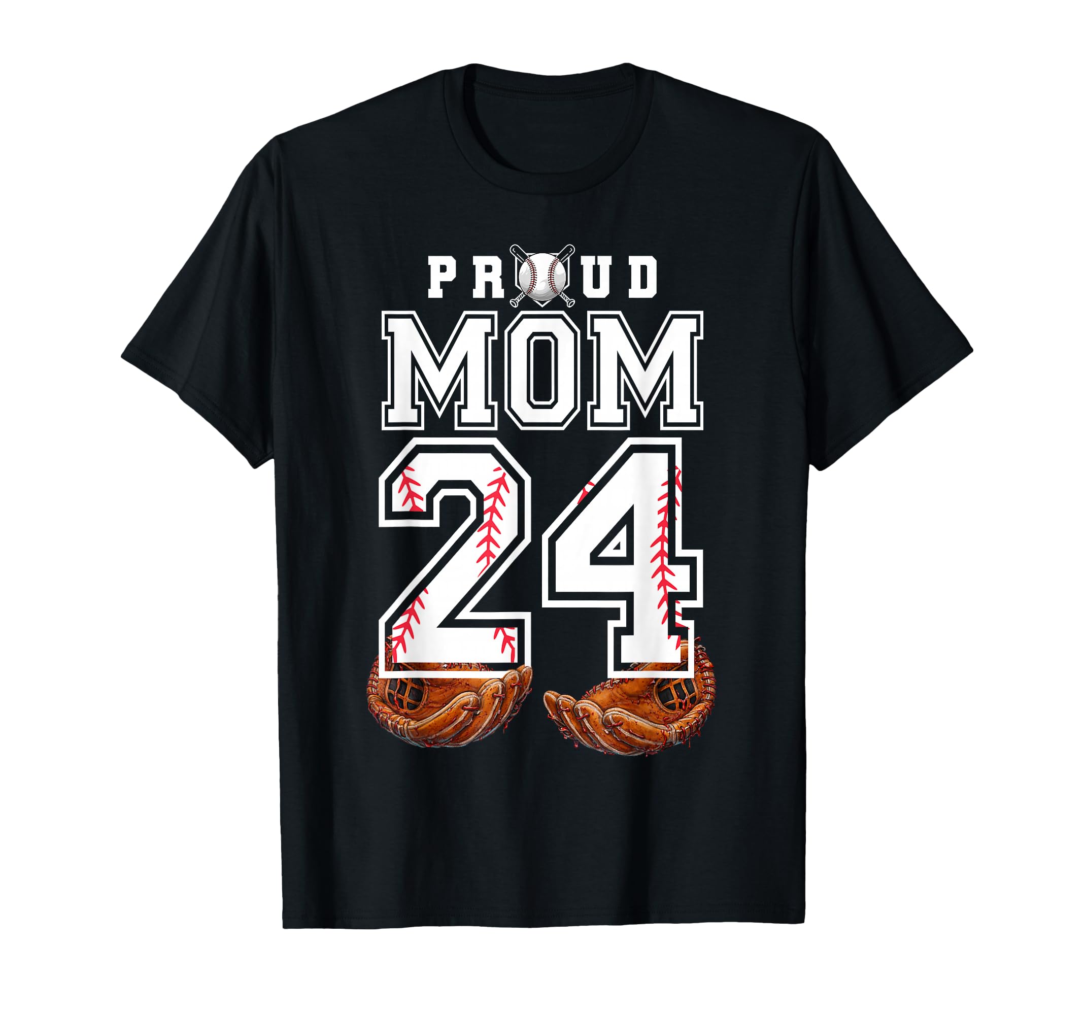 Proud Mom Baseball Player Number 24 T-Shirt - Streetwear Style Men Women - T-Shirt, Sweatshirt, Hoodie