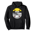 Mum Ballers Funny Softball Baseball Hoodie - Aesthetic Graphic for Adults - T-Shirt, Sweatshirt, Hoodie