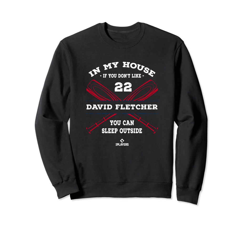 My House David Fletcher Fans Funny Sweatshirt - Fun Novelty Design Unisex - T-Shirt, Sweatshirt, Hoodie