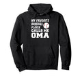 My Favorite Baseball Player Calls Me Oma Hoodie - Unique Graphic Unisex - T-Shirt, Sweatshirt, Hoodie