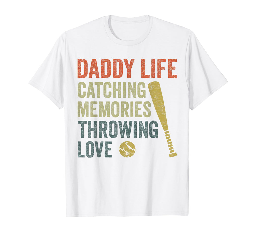 Dad Baseball Daddy Life Catching Memories T-Shirt - Novelty Apparel Unisex - T-Shirt, Sweatshirt, Hoodie