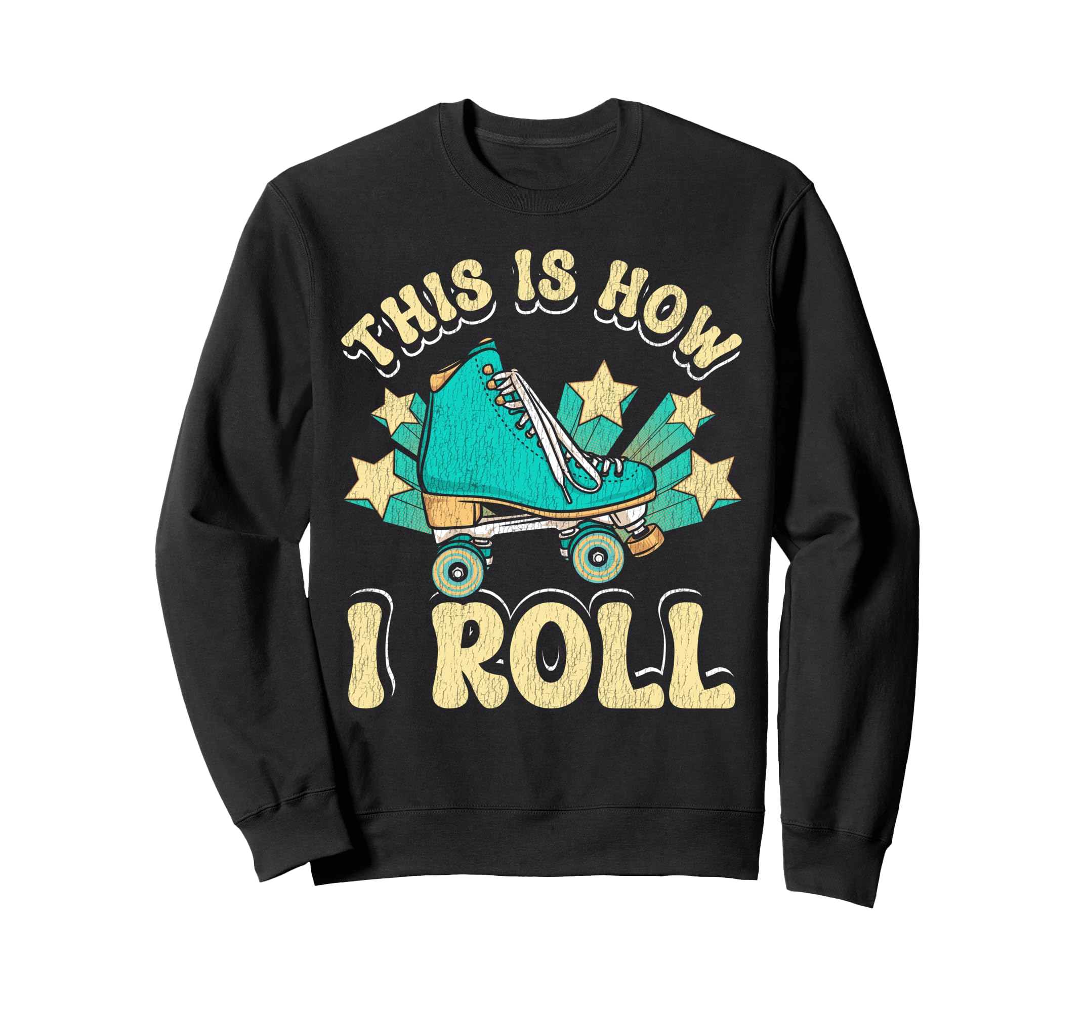 Roller Skating Skate 1970S This Is Sweatshirt - Novelty Apparel Men Women - T-Shirt, Sweatshirt, Hoodie