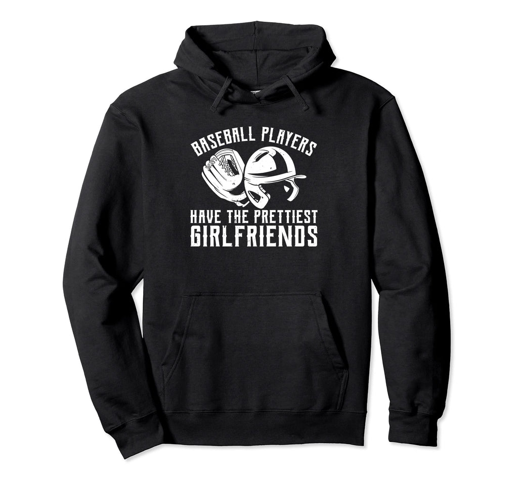 Baseball Phrase Girlfriend Ballplayer Hoodie - Streetwear Style for Adults - T-Shirt, Sweatshirt, Hoodie