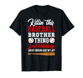 This Baseball Brother Thing Brother T-Shirt - Fun Novelty Design Unisex - T-Shirt, Sweatshirt, Hoodie