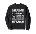 God Found Strongest Teoscar Sweatshirt - Fun Novelty Design for Adults - T-Shirt, Sweatshirt, Hoodie